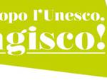 Il 27 novembre ad Asti la grande giornata di ''Dopo l'Unesco, Agisco!''