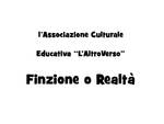 Il 27 giugno con l'AltroVerso ad Asti lo spettacolo teatrale ''Finzione o realtà?''