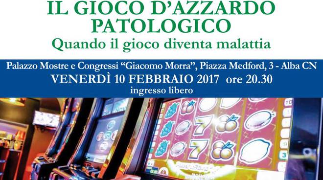 Gioco d'azzardo patologico, ancora un incontro ad Alba sul tema