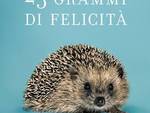 Asti, Biblioteca Astense: la felicità è un riccio di 25 grammi