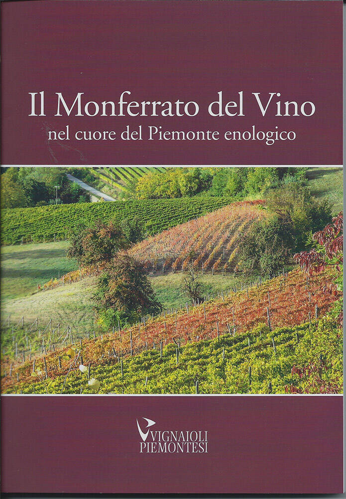 Il Monferrato del Vino, nel cuore del Piemonte enologico