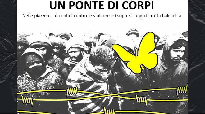 Un ponte di corpi, sabato in piazza San Secondo contro le violenze e i soprusi lungo la rotta balcanica