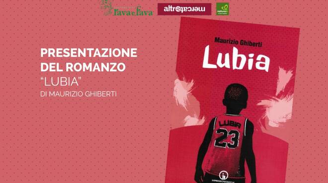 romanzo "Lubia" di Maurizio Ghiberti.