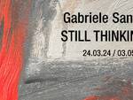 mostra Still Thinking di Gabriele Sanzo