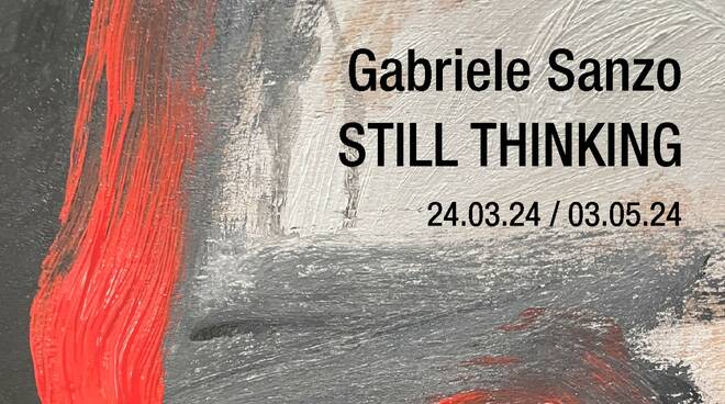 mostra Still Thinking di Gabriele Sanzo